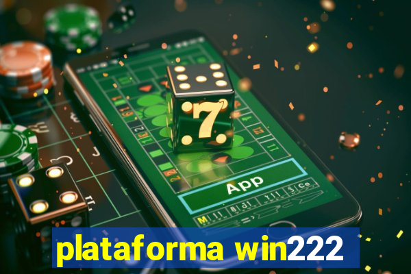 plataforma win222